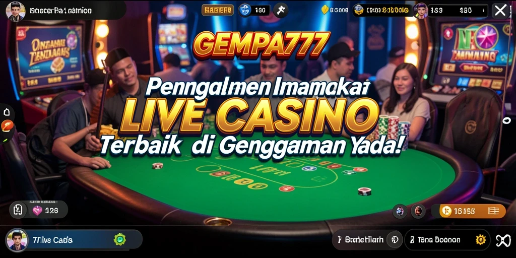 Tampilan gameplay Live Casino yang realistis dan menarik di GEMPA777.